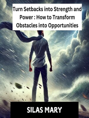cover image of *Turn Setbacks into Strength and Power